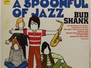 BUD SHANK A Spoonful Of Jazz LP WORLD PACIFIC Orig WSP-21868