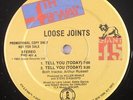 Loose Joints - Tell You (Today) 12