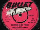 George Williams - No Business Of Yours / Mast It Up UK Bullet 7