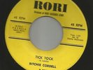 DOOWOP TEEN-- RITCHIE CORDELL & GROUP-- TICK TOCK - -HEAR BOTH-1962 RORI