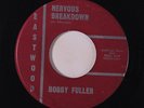 BOBBY FULLER: Nervous Breakdown / Not Fade Away 45 (almost M-) rare Rock & Pop
