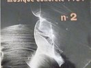 Musique concrete 1959  N° 2 - SCHAEFFER - FERRARI - XENAKIS  / BAM