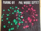 PHIL WOODS SEPTET Pairing Off PRESTIGE LP Jazz