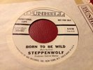 EX White Label Promo 45 Steppenwolf Born To Be Wild & Everybody's Next One Psych