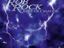 ROB ROCK - Rage of Creation (LIM.ED. 300 COPIES*BLACK VINYL)