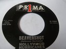 killer tittyshaker*hollywood hurricanes*beavershot/love will travel*prima*hear