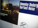 NOONDAY UNDERGROUND Surface Noise LP Setanta ?SETLP109 PLUS 12