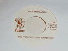 RICHARD MARKS - TUSKA 112 - NEVER SATISFIED & DID YOU EVER LOOSE SOMETHING