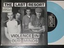 LAST RESORT Violence in our minds 7