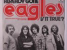 EAGLES: Already Gone / Is It True? 45 (Germany WLP, M- textured cover PS)