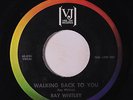 RAY WHITLEY: Walking Back To You / Weep Little Girl Weep 45 (dj) Soul