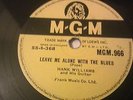 HANK WILLIAMS - Leave Me Alone With The Blues  - 78 RPM UK PRESSING Country