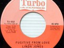 LINDA JONES Fugitive From Love / Things I've Been 45 Soul NEAR-MINT Sample #308