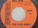 Kan Dells, The - Cry Girl, Vinyl, 45rpm, BOSS - 6501, 1964, Near Mint condition