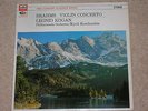 LEONID KOGAN - BRAHMS VIOLIN CONCERTO - IMMACULATE CONDITION