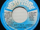 CHAPTER ONE 45 Money Won't Do It, Love Will / Loan Shark HERITAGE Soul #A944