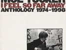 MOE TUCKER**1974-1998: I FEEL SO FAR AWAY**3 VINYL SET