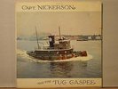 Capt. Nickerson and The Tug Gaspee  Droll Yankees DY-4 LP - Tug Boat Stories