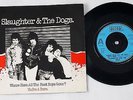 SLAUGHTER & THE DOGS Where Have All The Boot Boys Gone (Decca UK Orig 7