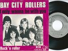 BAY CITY ROLLERS I Only Wanna Be With You 7