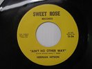 HERMAN HITSON Ain't No Other Way ORIGINAL 45 SWEET ROSE M- FUNK SOUL