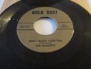 The Shametts Don't waste your time rare soul on Gold Dust  mp3