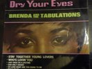 Dry Your Eyes - Brenda and the Tabulations 12