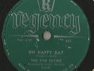 78 Rpm Record DOO WOP The Five Satins Oh Happy Day / Our Love Is Forever