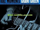 GREEN, GRANT - IDLE MOMENTS (OGV) - [1 LP]