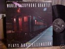 WORLD SAXOPHONE QUARTET PLAYS DUKE ELLINGTON LP 1986