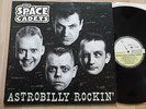 THE SPACE CADETS astrobilly rockin  rare rockabilly  lp   crisp  VG+++ 