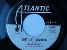 ESTHER PHILLIPS  JUST SAY GOODBYE  HEAR  ATLANTIC PROMO  2324 NORTHERN SOUL 45