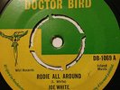 JOE WHITE LYNN TAITT RODIE RUDIE ALL AROUND BAD MAN RUDIES DOCTOR BIRD HEAR SKIN