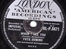 GREAT FATS DOMINO R&B 78 WHEN I SEE YOU /WHAT WILL I TELL MY HEART LON HLP8471 E