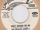 NORTHERN SOUL 70's - FANTASTIC JOHNNY C - DON'T DEPEND ON ME - PHIL-L.A. OF SOUL