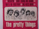 PRETTY THINGS: Rosalyn / Don't Bring Me Down / WeÂ´ll Be Together / Big Boss