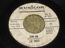 RARE NORTHERN 45 - J.B. TROY - LIVE ON - MUSICOR PROMO