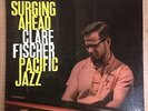 CLARE FISCHER SURGING AHEAD PACIFIC JAZZ DEEP GROOVE RED WAX M- WAX