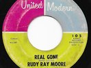 Mod New Breed R&B RUDY RAY MOORE Be Gone/All I Need United/Modern HEAR Rare