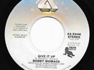 Modern Soul 45 BOBBY WOMACK Give It Up/Roads Of Life Arista HEAR Rare