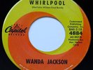 WANDA JACKSON: WHIRLPOOL / ONE TEARDROP - POPCORN ROCKABILLY SOUL BOPPER - 45rpm