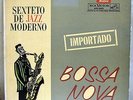 BOSSA NOVA SEXTETO DE JAZZ MODERNO JOBIM MENESCAL CASTRO NEVES BOSSA JAZZ GROOVY