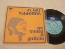 JULIO IGLESIAS - UN CANTO A GALICIA / COMO EL ALAMO AL 7