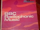 BBC RADIOPHONIC MUSIC   DELIA DERBYSHIRE DAVID CAIN JOHN BAKER  RARE UK LP 1971