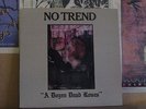 NO TREND, A DOZEN DEAD ROSES - LP NT 005