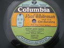 PAUL WHITEMAN & HIS ORCHESTRA BODY AND SOUL COLUMBIA 2297 78RPM 10