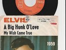 Elvis Presley, A Big Hunk O`Love 47-7600 Jahreszahl Cover 1959 Label Orange