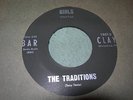 THE TRADITIONS - Girls/Oh My Love - 1967 - SOUL - Pennsylvania