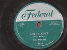 THE ROYALS No It Ain't/Get It FEDERAL 12133 Doo Wop  78 V+