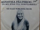 AGNETHA FÄLTSKOG (ABBA) * TIO MIL KVAR TILL KORPILOMBOLO * SWE 7